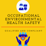 Occupational Environmental, Health and Safety Qualified